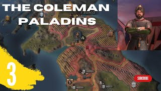 CK3 Landless Adventure Episode 3 Coleman Paladins Hit the Jackpot 💰⚔️ [upl. by Otreblon369]