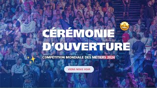 Cérémonie d’ouverture de la Compétition Mondiale des métiers 2024  🤩 [upl. by Secnarf903]