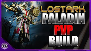 Lost Ark  The Ultimate Paladin PvP Build Guide [upl. by Phalan]