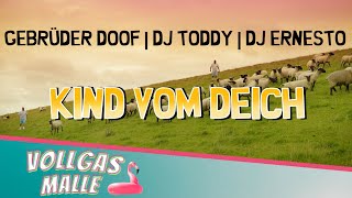 Gebrüder Doof  DJ Toddy  DJ Ernesto  Kind vom Deich official video [upl. by Ehc719]