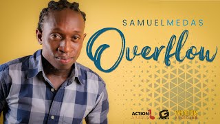 OVERFLOW  Samuel Medas 2021 Soca [upl. by Joacima]