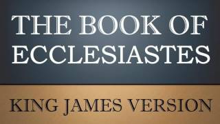 Book of Ecclesiastes  Chapter 1  KJV Audio Bible [upl. by Thacher864]