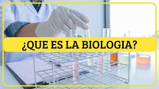 ¿Qué es la Biología y Cómo se Divide biologia [upl. by Mcclain]