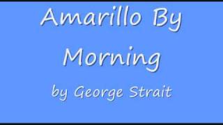 George Strait  Amarillo By Moring [upl. by Nichola]