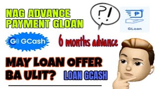 GLOAN GCASH ADVANCE PAYMENT MAY LOAN OFFER BA ULIT [upl. by Sand]