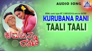 Kurubana Rani  quotTaali Taaliquot Audio Song I Shivarajkumar Nagma I Akash Audio [upl. by Helenka877]