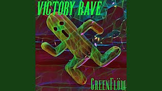 Victory Rave [upl. by Eatnom]