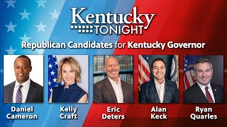 2023 Republican Candidates for KY Governor  Kentucky Tonight Full Episode  KET [upl. by Lohse]