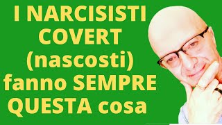 I NARCISISTI COVERT nascosti fanno SEMPRE QUESTA cosa prevedibile [upl. by Ellehcem20]