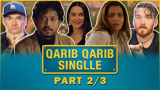 QARIB QARIB SINGLLE MOVIE REACTION Part 23  Irrfan Khan  Parvathy [upl. by Newnorb]