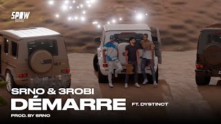 SRNO amp 3robi  Démarre ft DYSTINCT Official Video [upl. by Petulia809]