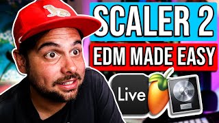 Scaler 2  EDM Made Easy  Scaler 2 Tutorial [upl. by Fin]