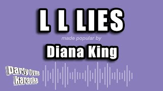 Diana King  L L Lies Karaoke Version [upl. by Nelyaw]