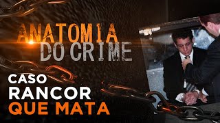 ANATOMIA DO CRIME  RANCOR QUE MATA [upl. by Ela]