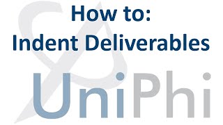 How to Indent Deliverables and Variations in UniPhi [upl. by Ardnuassak]