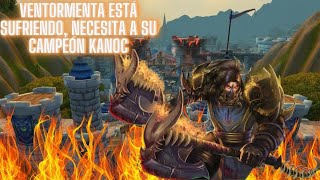 VENTORMENTA TE NECESITA KANOC MATALOS A TODOS warmane lordaeron worldofwarcraft [upl. by Sammie]