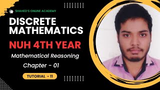 Discrete Mathematics Chapter 01  Mathematical Reasoning  Tutorial  11 [upl. by Harts]