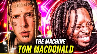 HE TOOK THE RED PILL Tom MacDonald  quotThe Machinequot  REACTION [upl. by Cela]