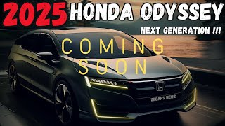 FIRST LOOK 2025 Honda Odyssey Unveiling the Future of Minivans [upl. by Jankell]