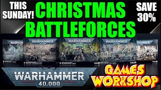 SAVE BIG Games Workshop WARHAMMER 40000 Christmas Battleforces Coming This Sunday New40k [upl. by Haianeb67]