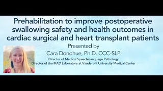 Prehabilitation for improved postop swallow outcomes incardiac surgical amp heart transplant patients [upl. by Ivel270]