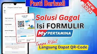 Solusi Gagal Isi Formulir Pendaftaran Mypertamina  Cara Mengisi Formulir Pendaftaran MyPertamina [upl. by Skyler811]