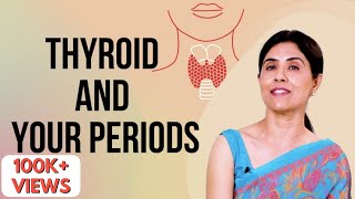 Thyroid And Your Periods  Maitri  Dr Anjali Kumar [upl. by Aira406]