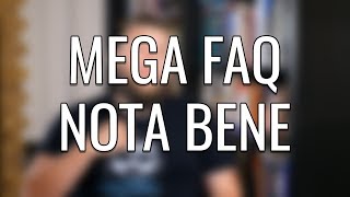 MEGA FAQ NOTA BENE [upl. by Wakeen403]