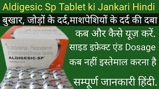 Aldigesic Sp Tablet Ke Fayde Aldigesic Sp Tablet Uses in Hindi Dard ki Best dba [upl. by Lowrie]