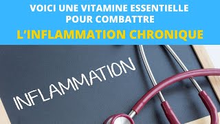 Voici une vitamine essentielle pour combattre l’inflammation chronique [upl. by Phelips224]