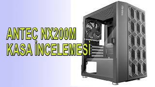 ANTEC NX200M Kasa incelemesi [upl. by Langley283]