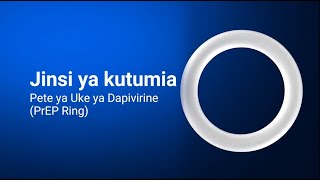 How to use the dapivirine vaginal ring PrEP Ring—in Kenyan Swahili [upl. by Ruckman]