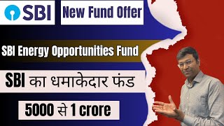 SBI Energy Opportunities Fund Review  Sbi Energy Opportunities Fund  Sbi Energy Fund [upl. by Libbi]