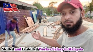 Skilled Worker Salary  Unskilled Worker Salary  Constrction Worker Salary  Salaries in Malaysia [upl. by Till35]