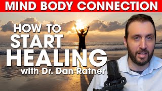 Mind Body Connection How to start Healing [upl. by Eceerahs871]