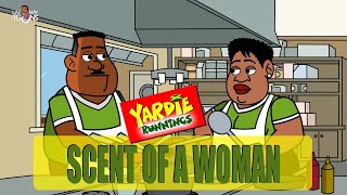 Yardie Runnings 88  Scent Of A Woman  Jamaican Animated Comedy [upl. by Grunberg486]