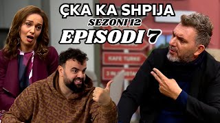 Çka ka shpija  Episodi 7  Sezoni 12  NEW [upl. by Lhadnek]