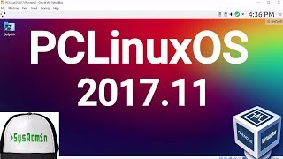 PCLinuxOS 201711 Installation  Guest Additions on Oracle VirtualBox 2017 [upl. by Yank]