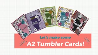 Let’s Make custom A2 Tumbler Cards [upl. by Shira100]