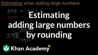 Estimating adding large numbers by rounding [upl. by Kiri]