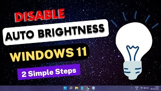 How to Turn Off AutoBrightness on Windows 11 in 2024  2 Simple Steps [upl. by Thilde]