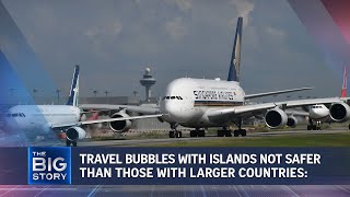 Travel bubbles with islands not safer than those with larger countries Expert  THE BIG STORY [upl. by Benjie]