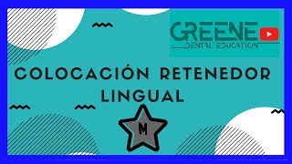 Colocación Retenedor Lingual [upl. by Porty756]