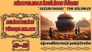 HİKAYELERLE İNGİLİZCE ÖĞRENİN  A1A2  iki gezginquot FIKRAquot TÜM BÖLÜMLER  TÜRKÇE KELİMELER [upl. by Blisse611]