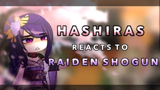 Hashira’s react to Raiden Ei as new Hashira  RoseGacha [upl. by Lohner]