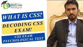 What is CSS Decoding CSS Exam  Ashfaque Ahmed  Khudi Talks [upl. by Leoni]