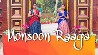 Monsoon Raaga  Raga Sudha FT Anushka Gowda  Dhruthi Gowda [upl. by Middlesworth]