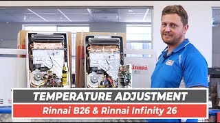 Rinnai B26 amp Rinnai Infinity 26 Temperature Adjustment  Same Day Hot Water [upl. by Idrahs280]