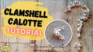 How to use a clamshell calotte  jewelry making tutorial  Minimo Creation [upl. by Agathy]