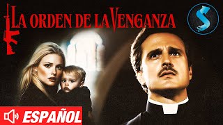 ¡Venganza Imparable  Película de Acción  Película Completa en Español  La Orden de la Venganza [upl. by Ellekcim]